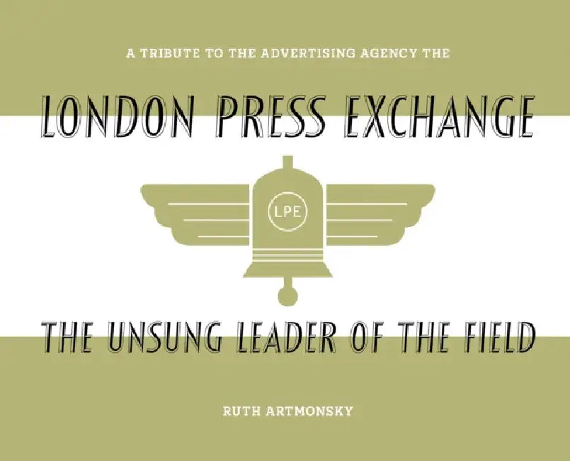 The Unsung Leader of the Field by Ruth Artmonsky