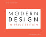 Modern Design in 1930s Britain by Ruth Artmonsky