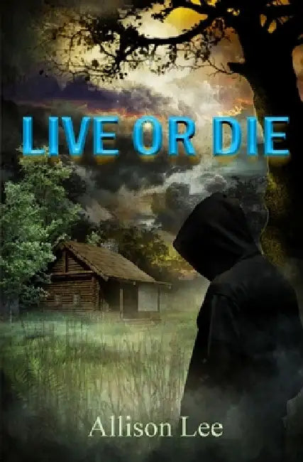 Live or Die by Allison Lee