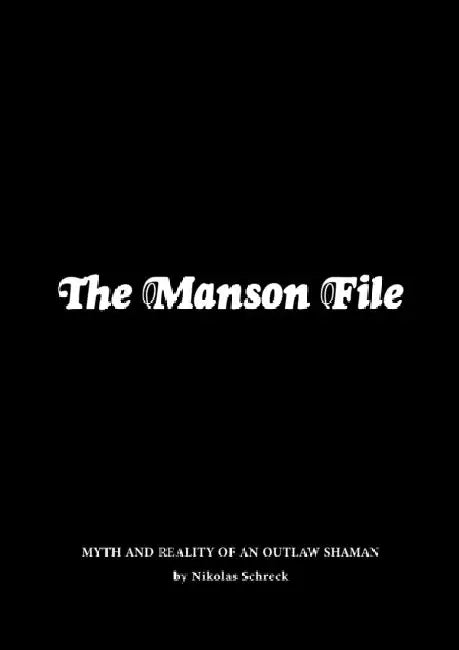 The Manson File by Nikolas Schreck