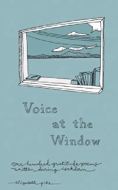 Voice at the Window by Elisabeth Pike