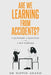 Are We Learning from Accidents?: A quandary, a question and a way forward by Nippin Anand