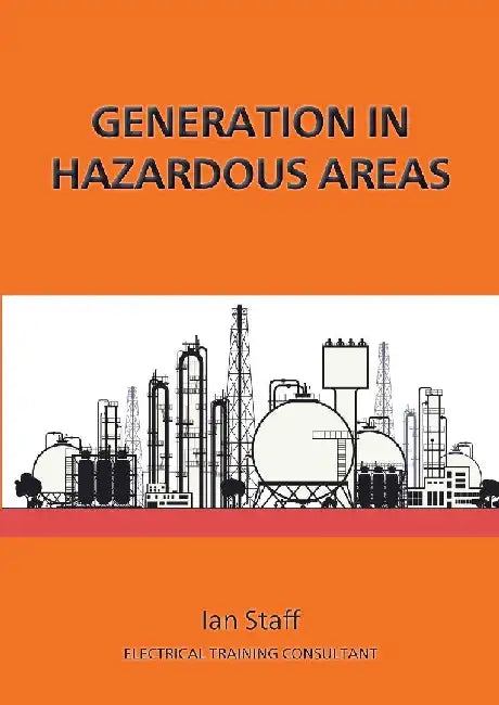 Generation in Hazardous Areas by Ian Staff