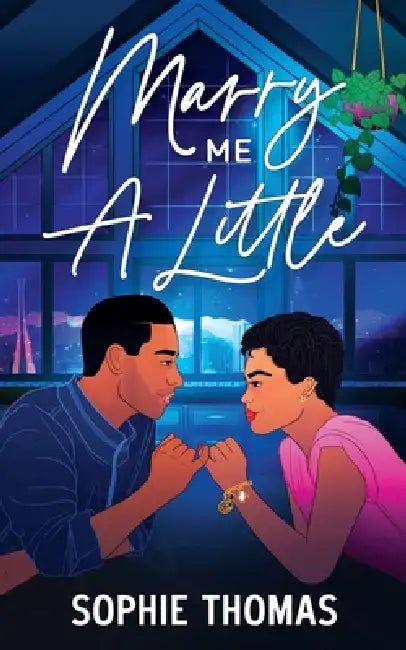 Marry Me A Little by Sophie Thomas