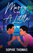 Marry Me A Little by Sophie Thomas