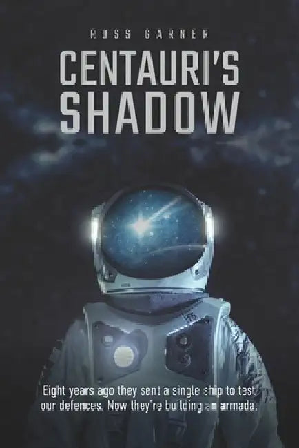 Centauri's Shadow by Ross Garner
