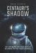 Centauri's Shadow by Ross Garner