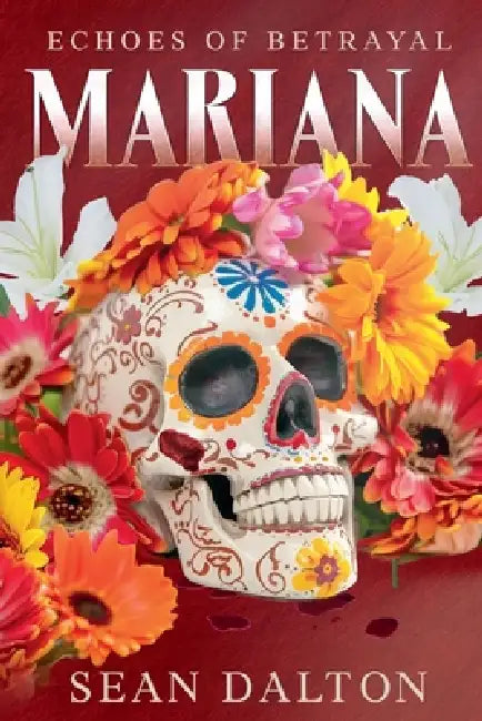 Mariana: Echoes of Betrayal by Sean Dalton