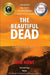 The Beautiful Dead by Hunt, Kim