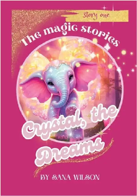 Crystal, the Dreams by Wilson, Sana