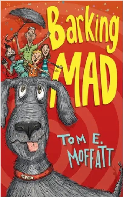 Barking Mad by Moffatt, Tom E.