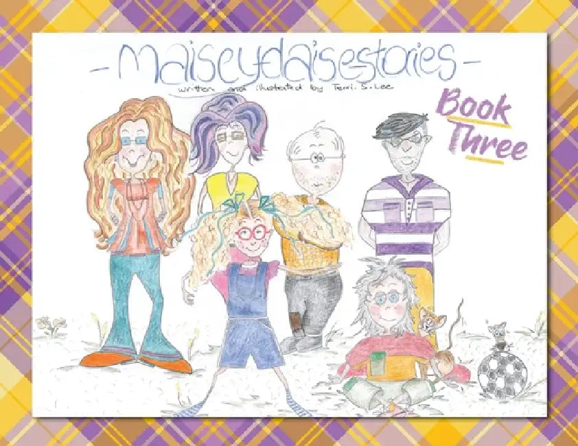 Maisey Daise Stories - Book Three by Terri S. Lee