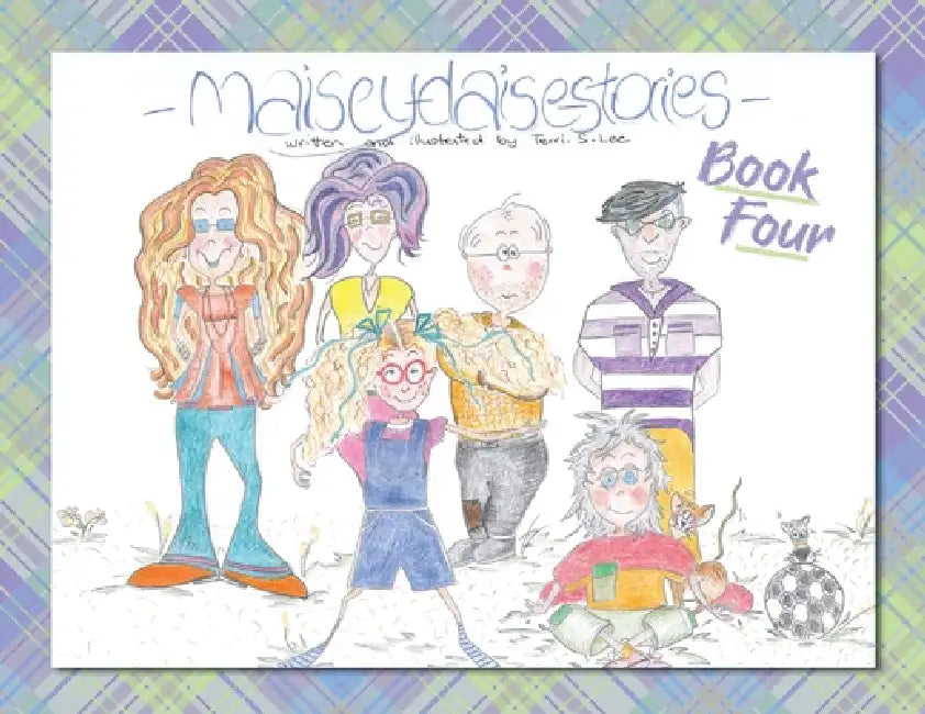 Maisey Daise Stories - Book Four by Terri S. Lee