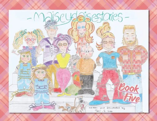 Maisey Daise Stories - Book Five by Terri S. Lee