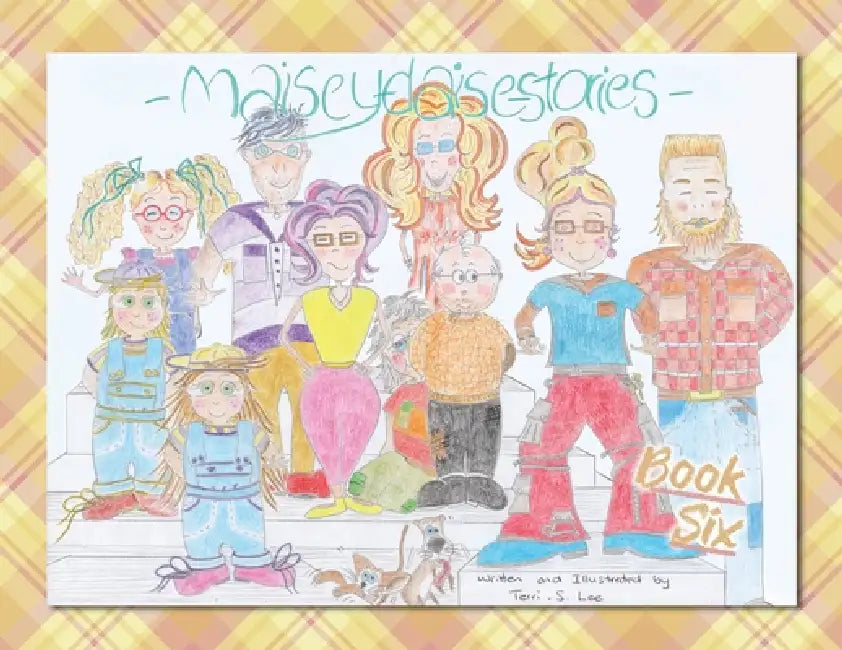 Maisey Daise Stories - Book Six by Terri S. Lee