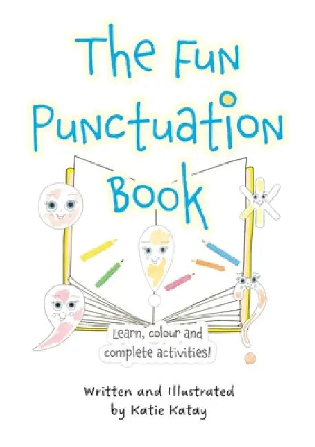 The Fun Punctuation Book by Katie Katay