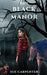 The Black Manor by Sue Carpenter