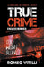 True Crime Stories You Won't Believe: Book Two by Romeo Vitelli
