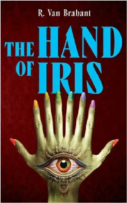 The Hand Of Iris by Van Brabant, R.
