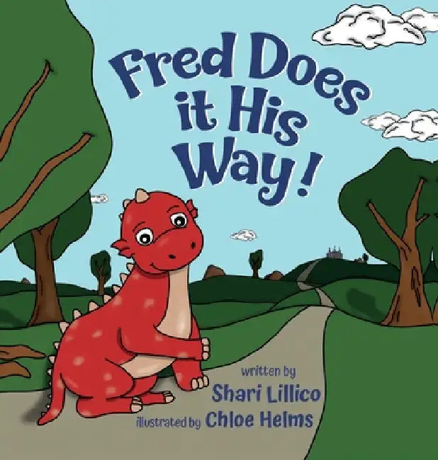 Fred Does it His Way! by Shari Lillico