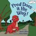 Fred Does it His Way! by Shari Lillico
