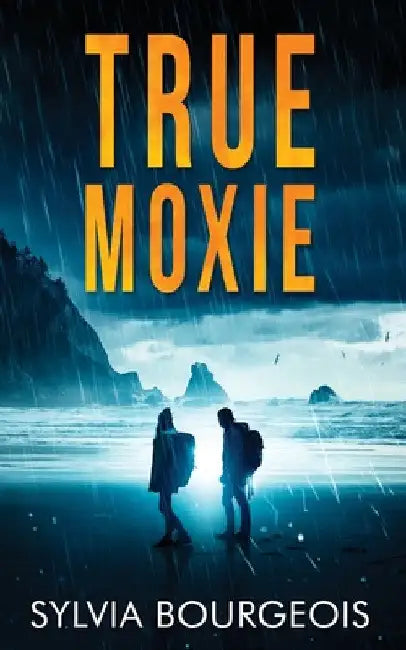 True Moxie by Sylvia Bourgeois