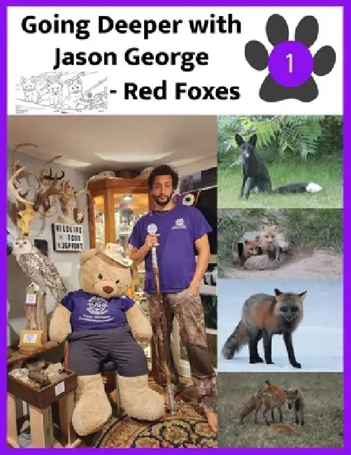 Going Deeper with Jason George - Red Foxes by Jason A. George