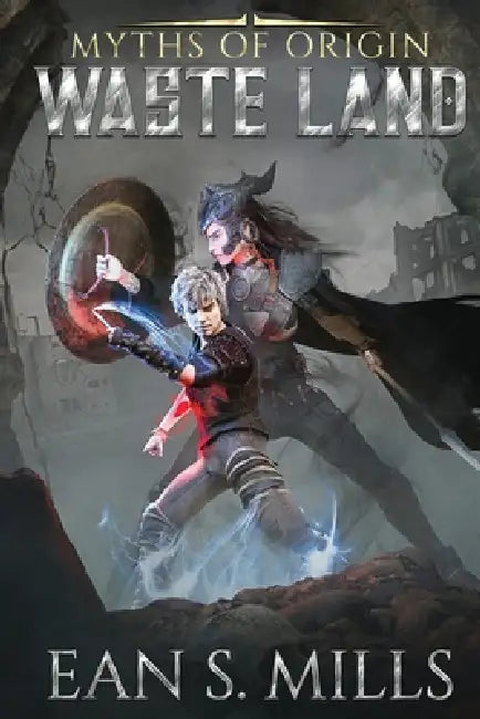 Myths of Origin: Waste Land by Shawn Anderson, Heather Anderson, Alex Shyshka
