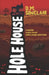 Hole House by Sinclair, DM