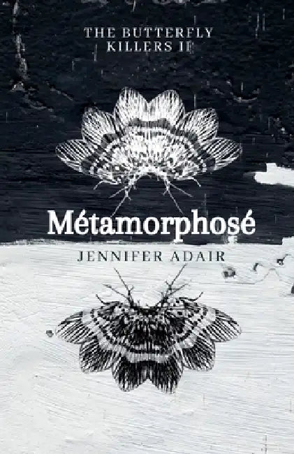 Metamorphose by Jennifer Adair