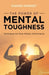 The Power of Mental Toughness: Techniques for Peak Athletic Performance by High3r Mindset