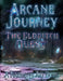 Arcane Journey - The Eldritch Quest: A Narrative Art Book by Douglas Adair