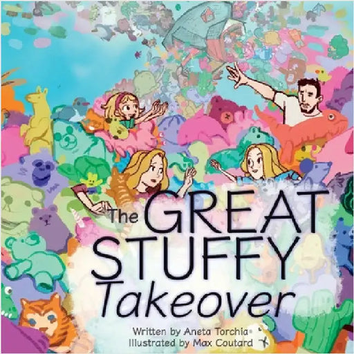 The Great Stuffy Takeover by Torchia, Aneta