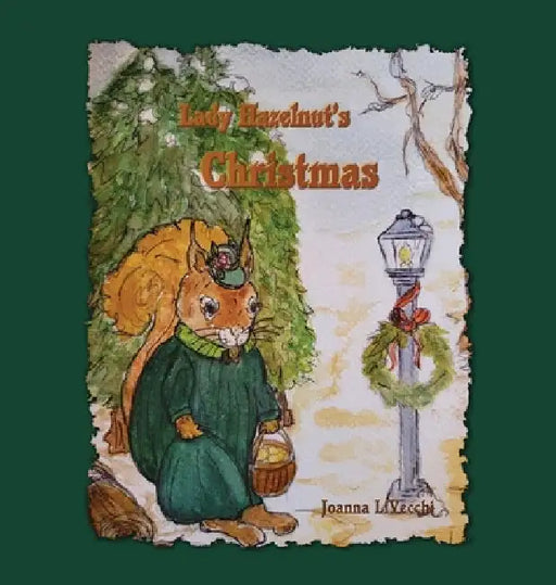 Lady Hazelnut's Christmas by Joanna E. Livecchi