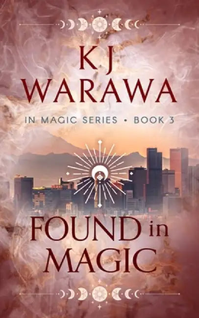 Found In Magic by Kj Warawa