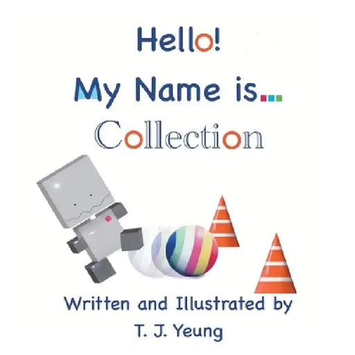 Hello! My Name is... Collection by T. J. Yeung