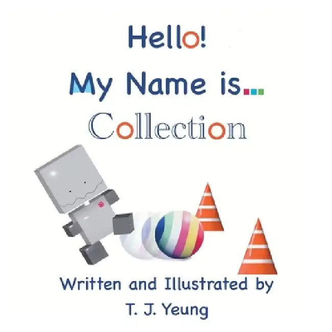 Hello! My Name is... Collection by T. J. Yeung