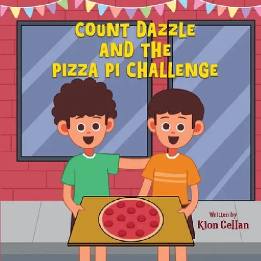 Count Dazzle and the Pizza Pi Challenge by Kion Cellan