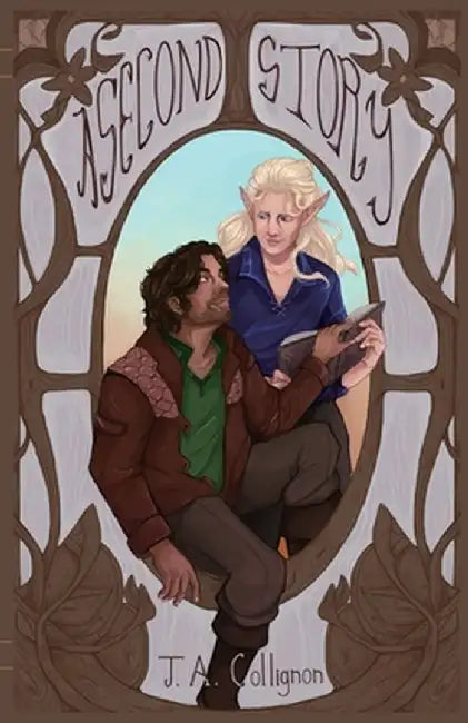 A Second Story: A Queer Cozy Fantasy Set by the Sea by J. a. Collignon