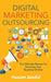 Digital Marketing Outsourcing: The Ultimate Recipe for Growing Your Business Online by Husam Jandal
