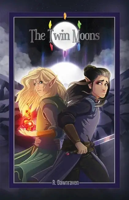 The Twin Moons by R. Dawnraven