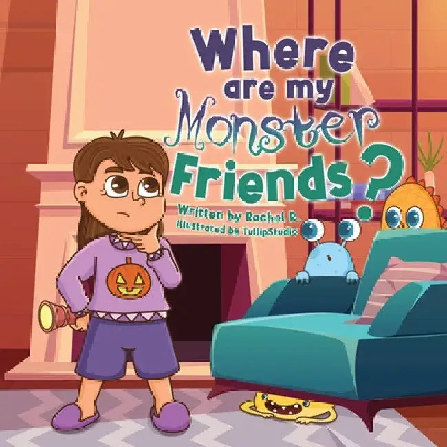 Where are my monster friends? by Rachel R