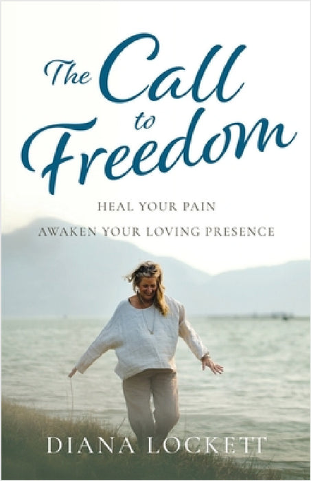 The Call to Freedom by Diana Lockett