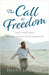 The Call to Freedom by Diana Lockett