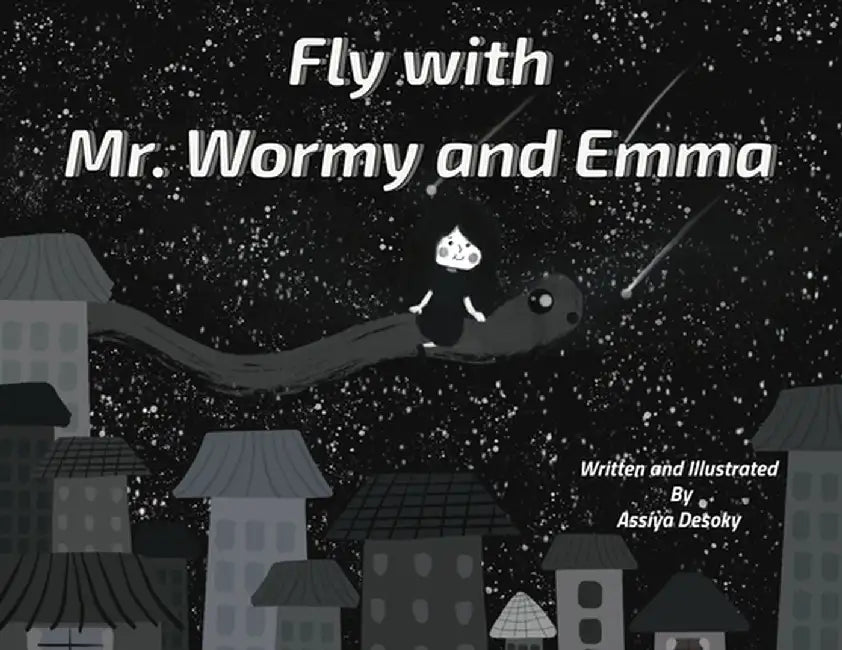 Fly with Mr. Wormy and Emma by Assiya Desoky