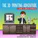 The 3D Printing Adventure by Hargurdeep Singh