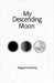 My Descending Moon by Ramirez, Miguelina