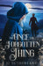 The Once and Forgotten Thing: An Arthurian Fantasy Adventure by J. J. Sutherland