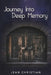 Journey Into Deep Memory by Jean S. Christian