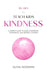 95 Tips To Teach Kids Kindness: A Parent's Guide to Raise Considerate, Cooperative, and Grateful Children by Olivia Goodwin